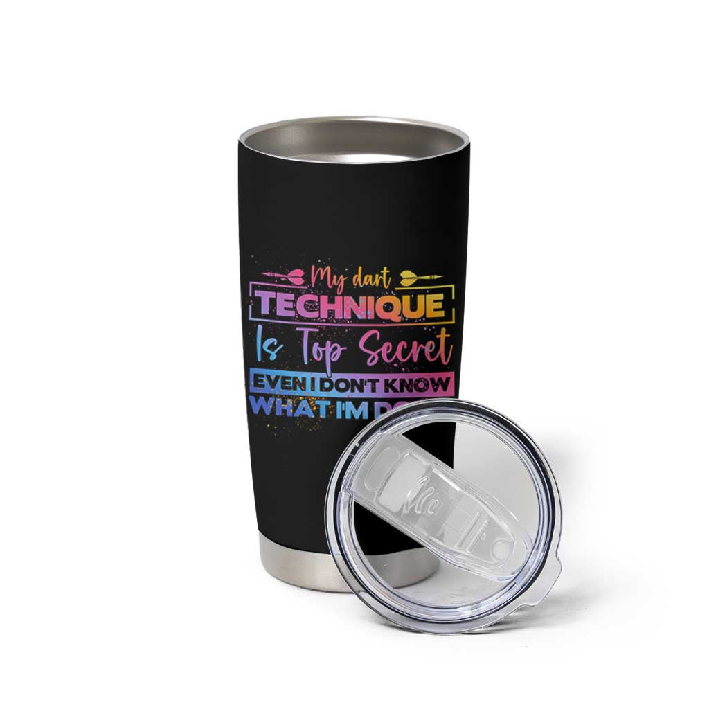 My Dart Technique Is Top Secret Tumbler Cup Funny Dartist Gift - Wonder Print Shop