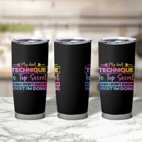 My Dart Technique Is Top Secret Tumbler Cup Funny Dartist Gift - Wonder Print Shop