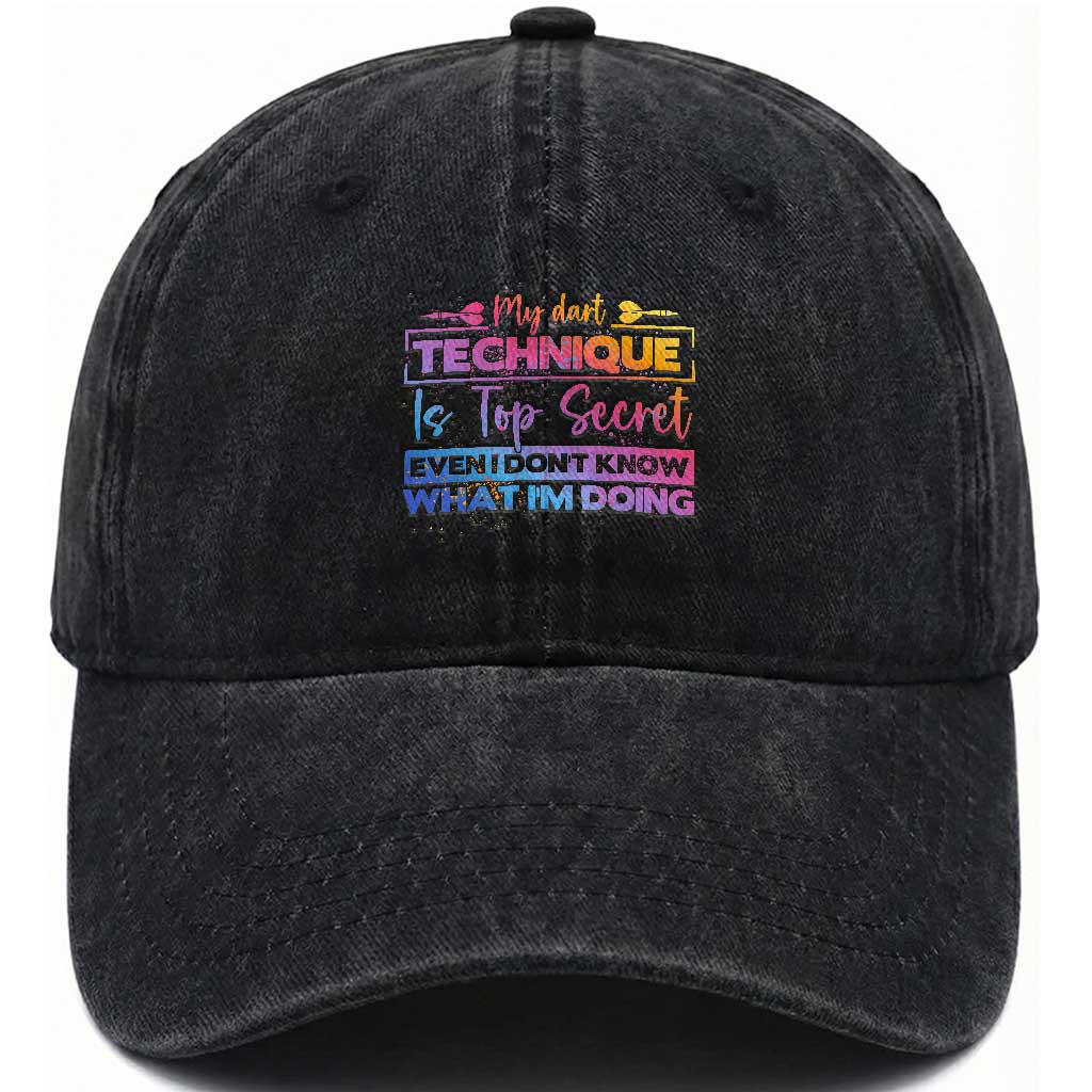 My Dart Technique Is Top Secret Washed Cotton Baseball Cap Funny Dartist Gift