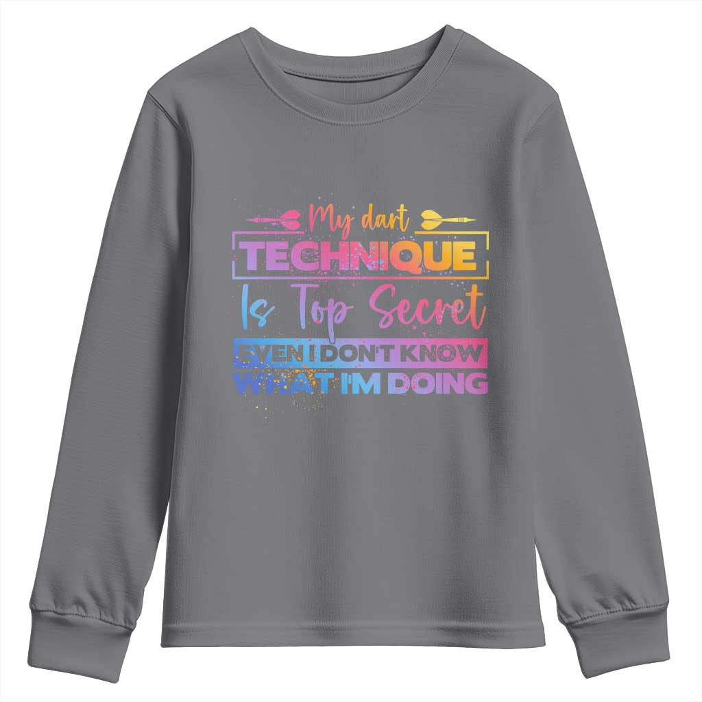 My Dart Technique Is Top Secret Youth Sweatshirt Funny Dartist Gift - Wonder Print Shop