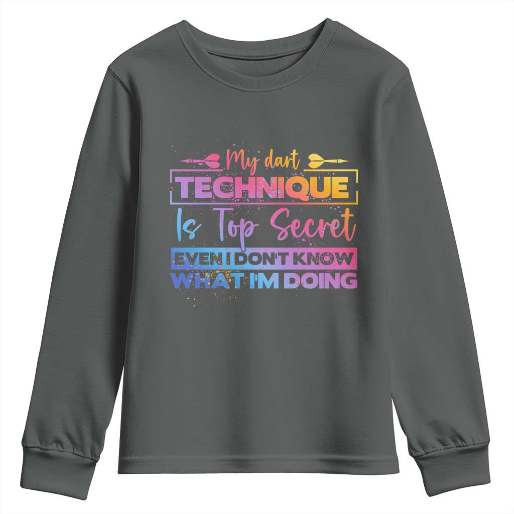 My Dart Technique Is Top Secret Youth Sweatshirt Funny Dartist Gift - Wonder Print Shop