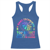 My Dart Technique Is Top Secret Racerback Tank Top Vintage Tie Dye Dart Lover - Wonder Print Shop