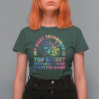 My Dart Technique Is Top Secret T Shirt For Women Vintage Tie Dye Dart Lover - Wonder Print Shop