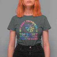 My Dart Technique Is Top Secret T Shirt For Women Vintage Tie Dye Dart Lover - Wonder Print Shop