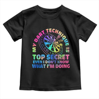 My Dart Technique Is Top Secret Toddler T Shirt Vintage Tie Dye Dart Lover - Wonder Print Shop