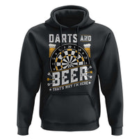 Darts And Beer That Is Why I Am Here Hoodie Funny Pub Game Darts Lover Gift - Wonder Print Shop