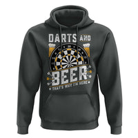 Darts And Beer That Is Why I Am Here Hoodie Funny Pub Game Darts Lover Gift - Wonder Print Shop
