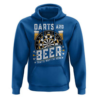 Darts And Beer That Is Why I Am Here Hoodie Funny Pub Game Darts Lover Gift - Wonder Print Shop