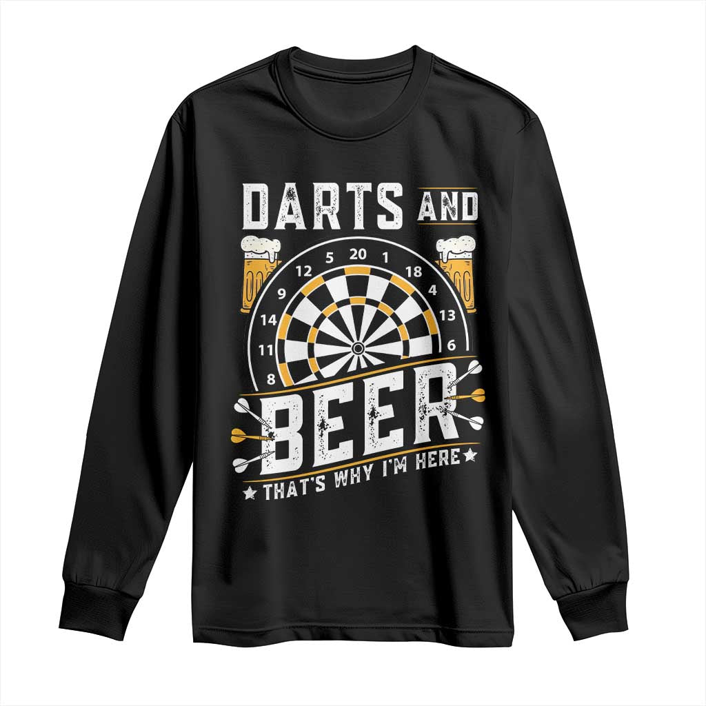 Darts And Beer That Is Why I Am Here Long Sleeve Shirt Funny Pub Game Darts Lover Gift - Wonder Print Shop