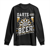 Darts And Beer That Is Why I Am Here Long Sleeve Shirt Funny Pub Game Darts Lover Gift - Wonder Print Shop