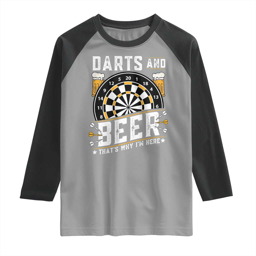 Darts And Beer That Is Why I Am Here Raglan Shirt Funny Pub Game Darts Lover Gift - Wonder Print Shop