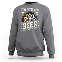 Darts And Beer That Is Why I Am Here Sweatshirt Funny Pub Game Darts Lover Gift - Wonder Print Shop