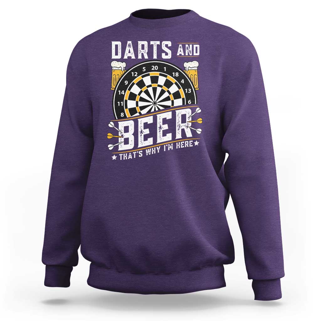 Darts And Beer That Is Why I Am Here Sweatshirt Funny Pub Game Darts Lover Gift - Wonder Print Shop