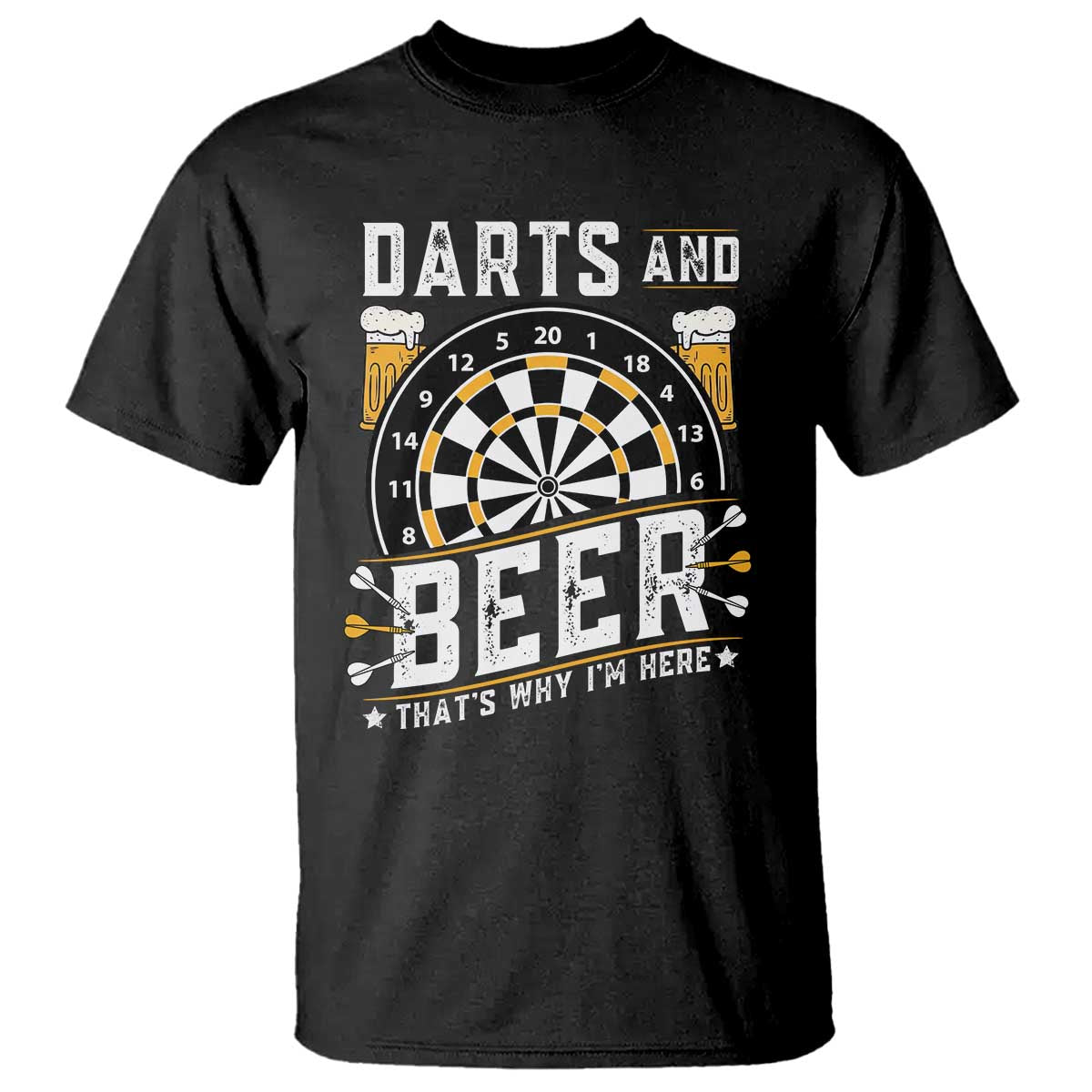 Darts And Beer That Is Why I Am Here T Shirt Funny Pub Game Darts Lover Gift - Wonder Print Shop