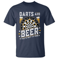Darts And Beer That Is Why I Am Here T Shirt Funny Pub Game Darts Lover Gift - Wonder Print Shop
