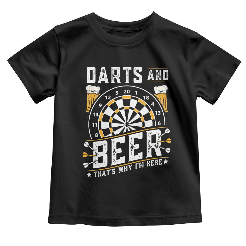 Darts And Beer That Is Why I Am Here Toddler T Shirt Funny Pub Game Darts Lover Gift - Wonder Print Shop