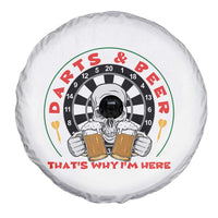 Funny Skeleton Darts Player Beer Lover Spare Tire Cover That Is Why I Am Here - Wonder Print Shop