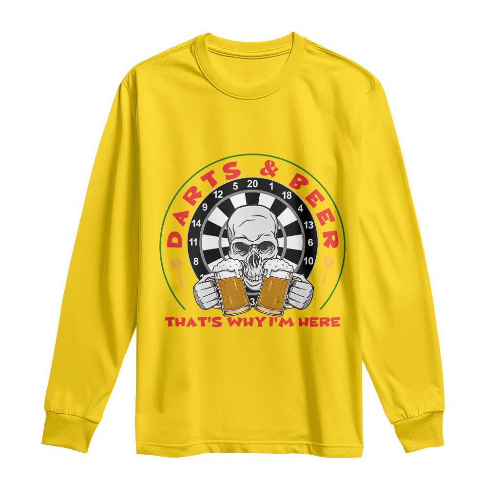 Funny Skeleton Darts Player Beer Lover Long Sleeve Shirt That Is Why I Am Here - Wonder Print Shop