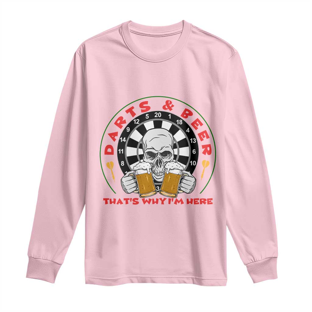 Funny Skeleton Darts Player Beer Lover Long Sleeve Shirt That Is Why I Am Here - Wonder Print Shop