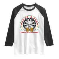Funny Skeleton Darts Player Beer Lover Raglan Shirt That Is Why I Am Here - Wonder Print Shop