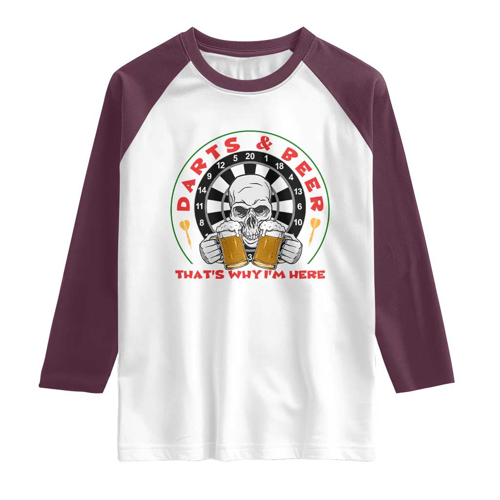 Funny Skeleton Darts Player Beer Lover Raglan Shirt That Is Why I Am Here - Wonder Print Shop