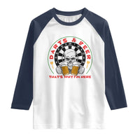 Funny Skeleton Darts Player Beer Lover Raglan Shirt That Is Why I Am Here - Wonder Print Shop