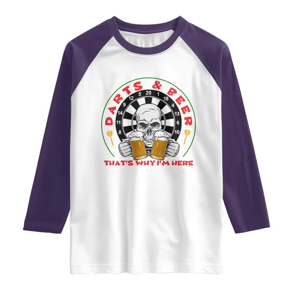 Funny Skeleton Darts Player Beer Lover Raglan Shirt That Is Why I Am Here - Wonder Print Shop