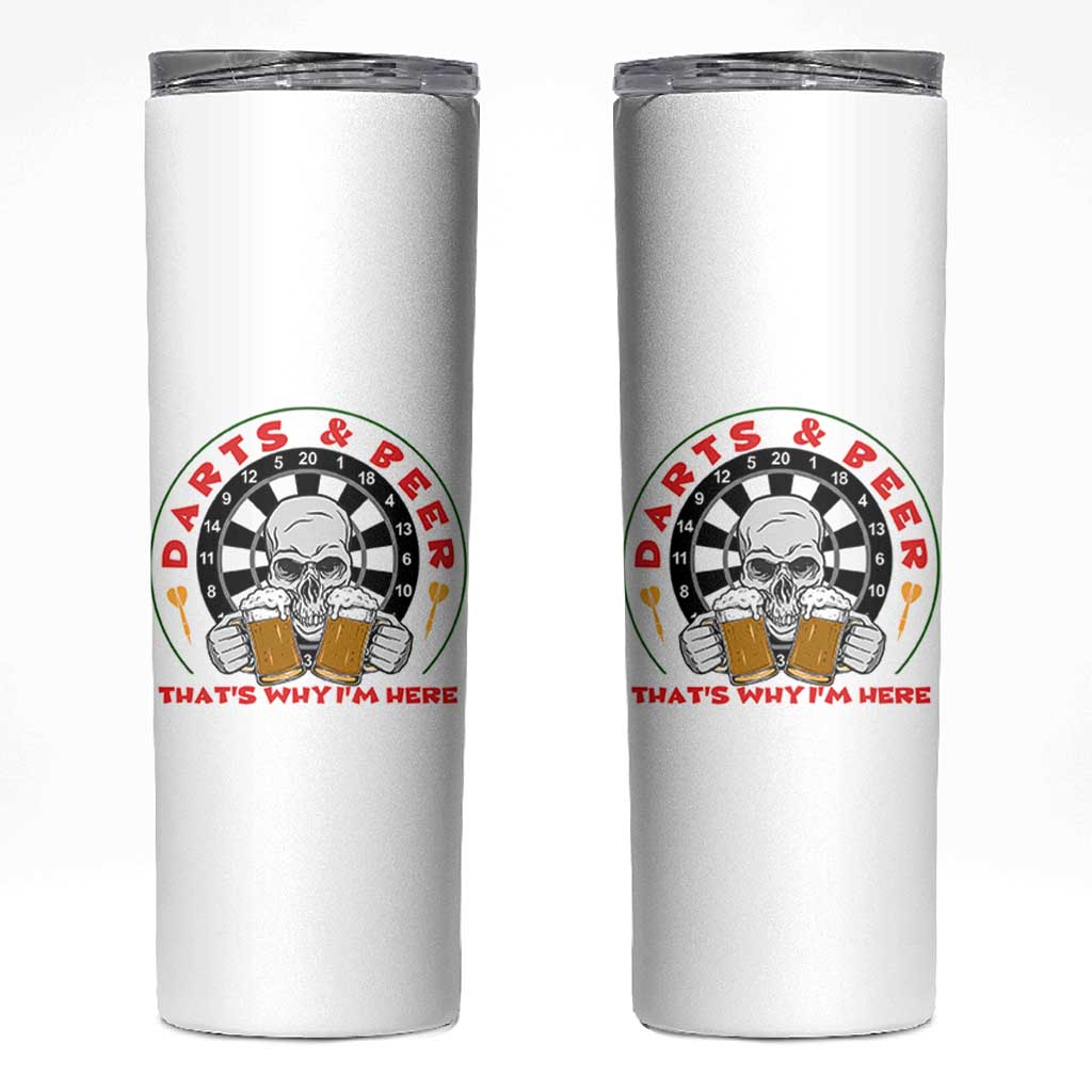 Funny Skeleton Darts Player Beer Lover Skinny Tumbler That Is Why I Am Here - Wonder Print Shop