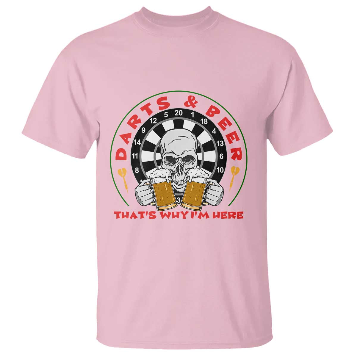 Funny Skeleton Darts Player Beer Lover T Shirt That Is Why I Am Here - Wonder Print Shop