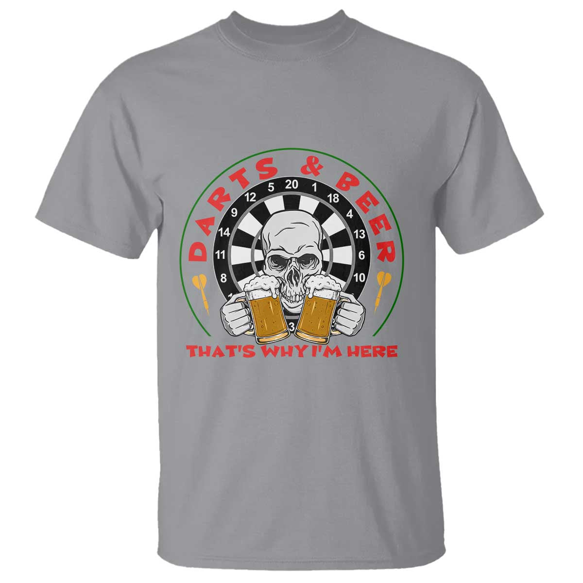 Funny Skeleton Darts Player Beer Lover T Shirt That Is Why I Am Here - Wonder Print Shop