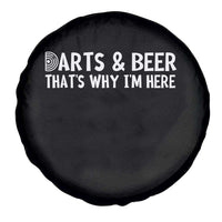 Funny Darts And Beer That Is Why I Am Here Spare Tire Cover Dartist Beer Lover - Wonder Print Shop
