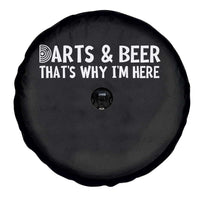 Funny Darts And Beer That Is Why I Am Here Spare Tire Cover Dartist Beer Lover - Wonder Print Shop