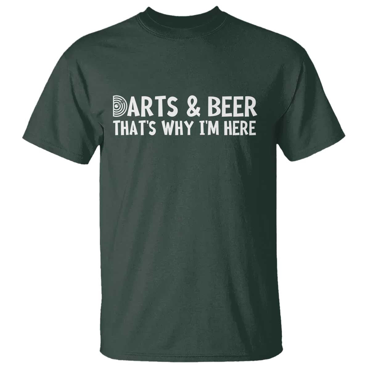 Funny Darts And Beer That Is Why I Am Here T Shirt Dartist Beer Lover - Wonder Print Shop