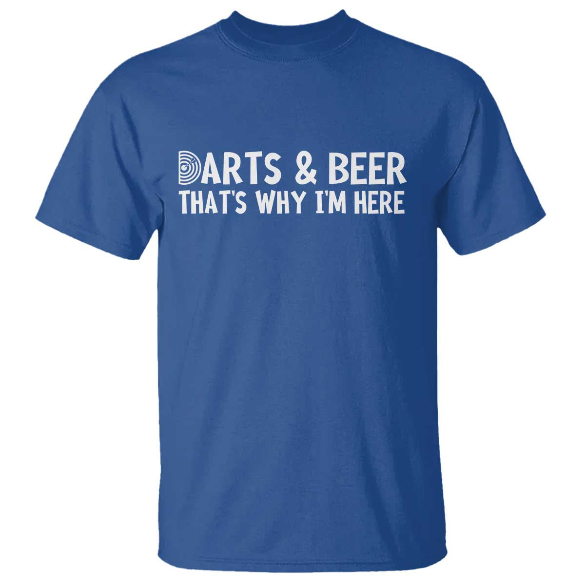 Funny Darts And Beer That Is Why I Am Here T Shirt Dartist Beer Lover - Wonder Print Shop