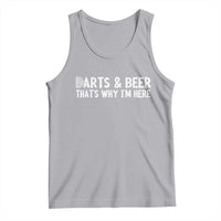 Funny Darts And Beer That Is Why I Am Here Tank Top Dartist Beer Lover - Wonder Print Shop