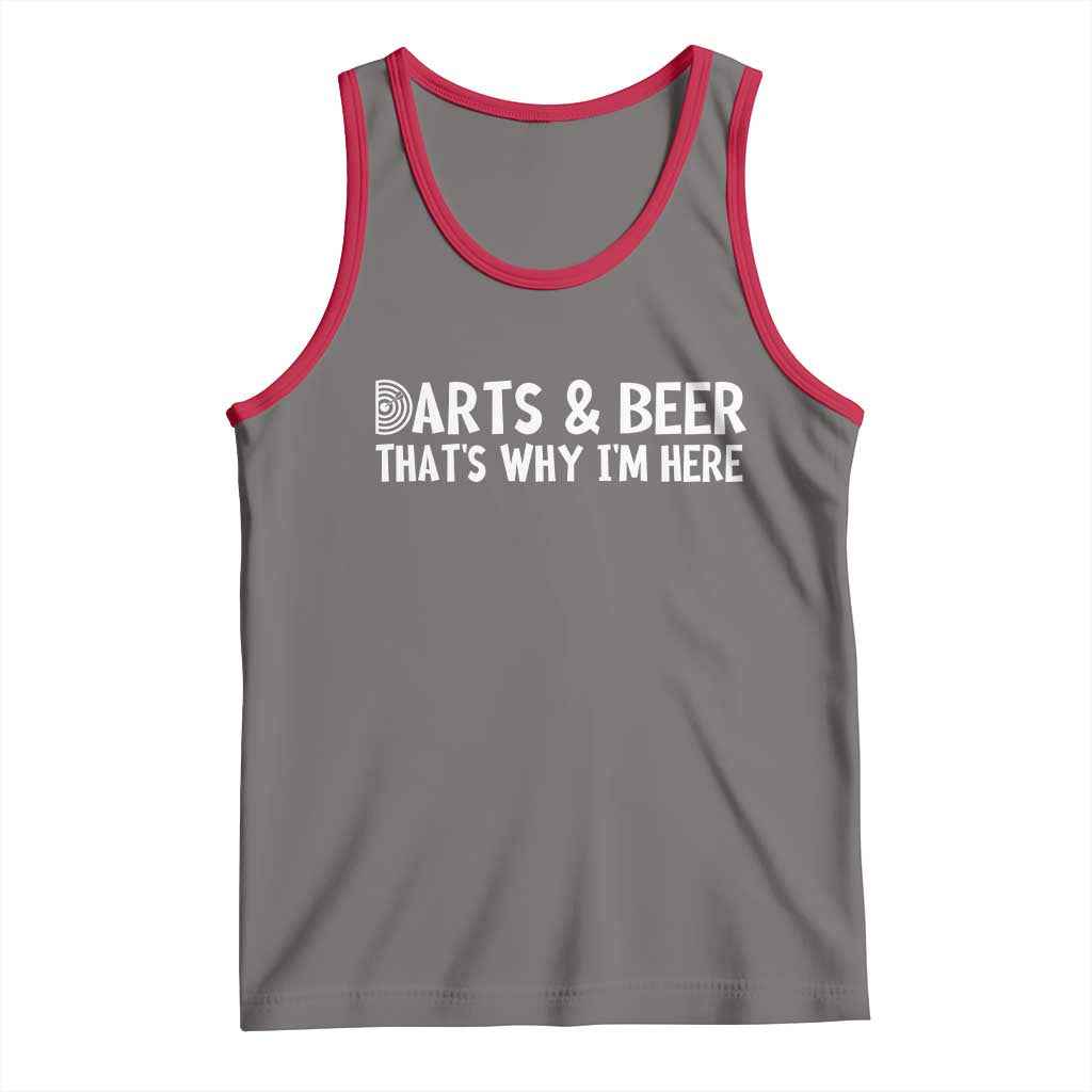 Funny Darts And Beer That Is Why I Am Here Tank Top Dartist Beer Lover - Wonder Print Shop