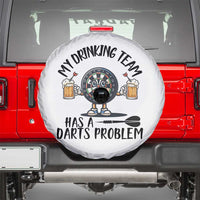My Drinking Team Has A Darts Problem Spare Tire Cover Funny Darts Player Team - Wonder Print Shop
