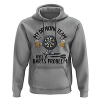 My Drinking Team Has A Darts Problem Hoodie Funny Darts Player Team - Wonder Print Shop