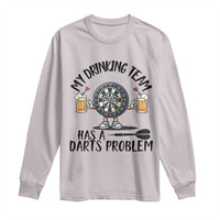My Drinking Team Has A Darts Problem Long Sleeve Shirt Funny Darts Player Team - Wonder Print Shop