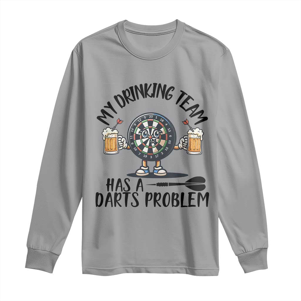 My Drinking Team Has A Darts Problem Long Sleeve Shirt Funny Darts Player Team - Wonder Print Shop