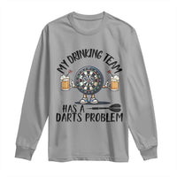 My Drinking Team Has A Darts Problem Long Sleeve Shirt Funny Darts Player Team - Wonder Print Shop