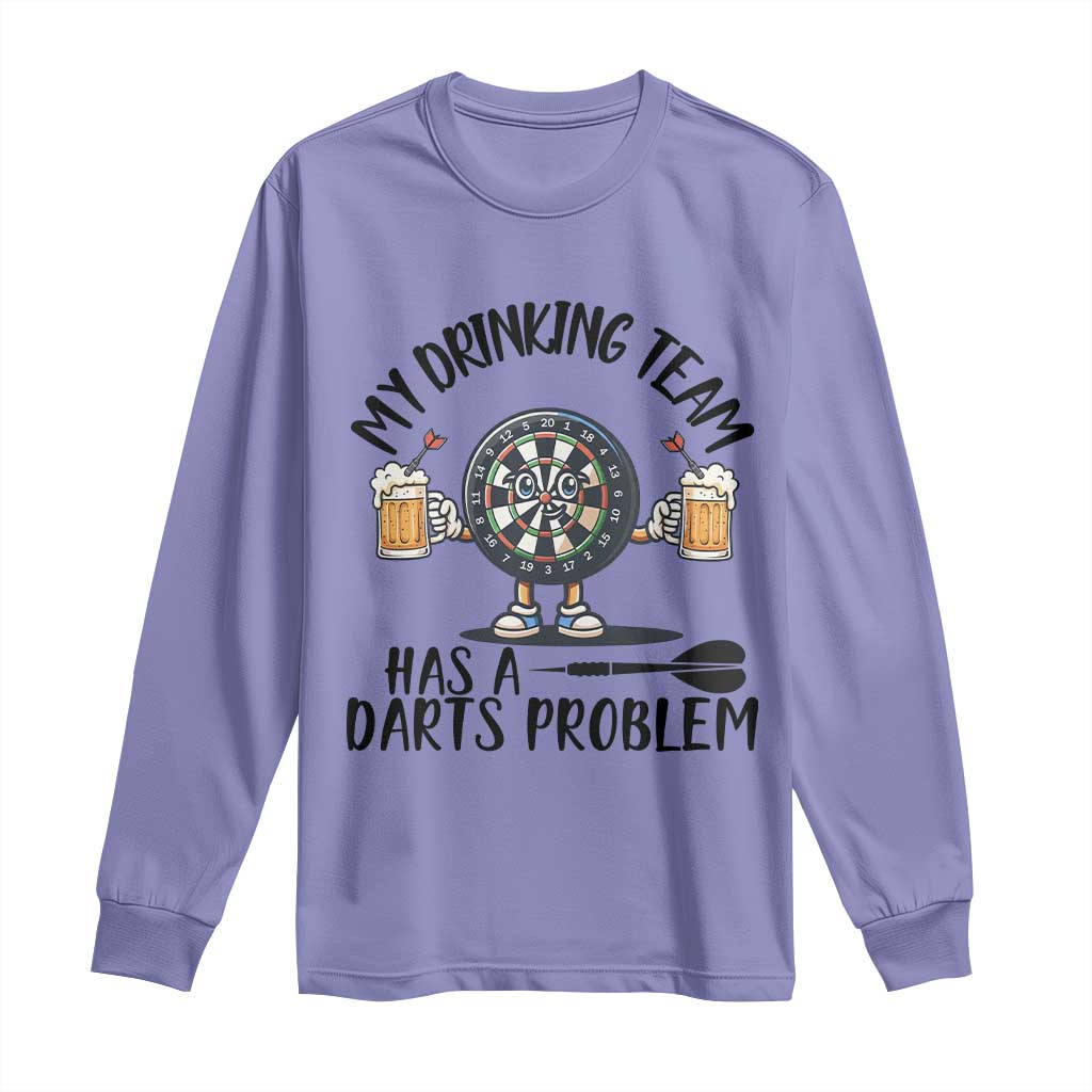 My Drinking Team Has A Darts Problem Long Sleeve Shirt Funny Darts Player Team - Wonder Print Shop