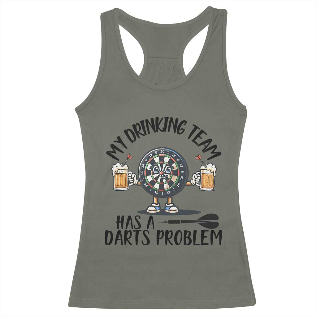 My Drinking Team Has A Darts Problem Racerback Tank Top Funny Darts Player Team - Wonder Print Shop