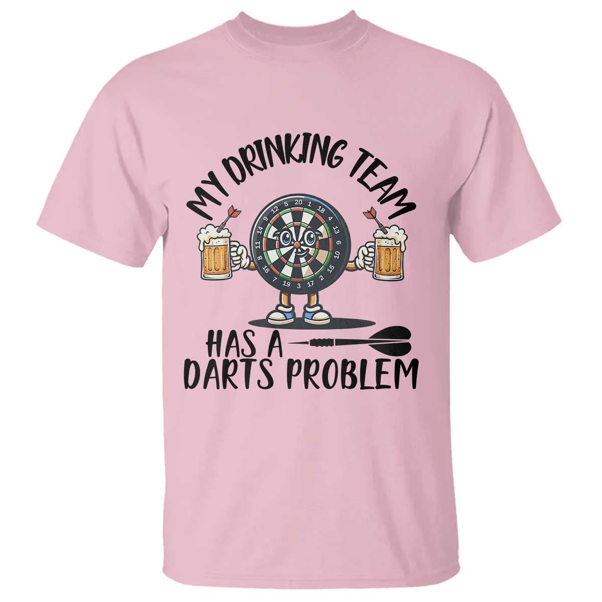 My Drinking Team Has A Darts Problem T Shirt Funny Darts Player Team - Wonder Print Shop