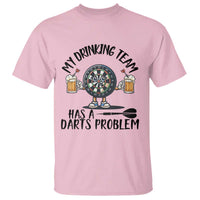 My Drinking Team Has A Darts Problem T Shirt Funny Darts Player Team - Wonder Print Shop