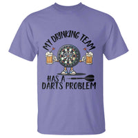 My Drinking Team Has A Darts Problem T Shirt Funny Darts Player Team - Wonder Print Shop