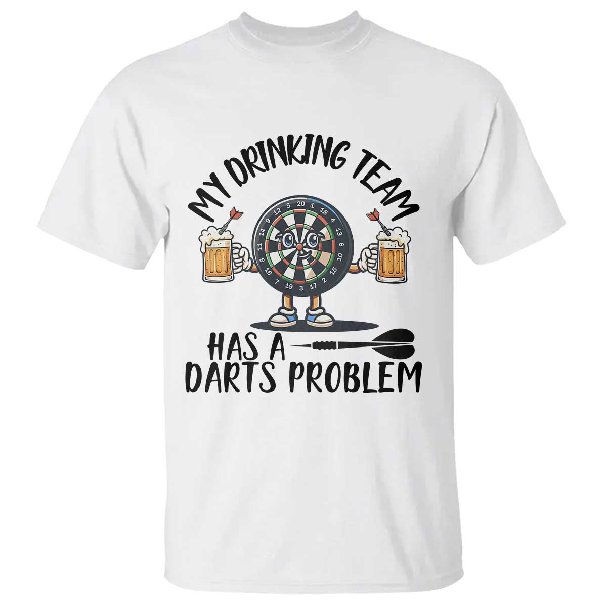 My Drinking Team Has A Darts Problem T Shirt Funny Darts Player Team - Wonder Print Shop