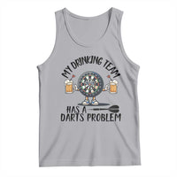 My Drinking Team Has A Darts Problem Tank Top Funny Darts Player Team - Wonder Print Shop