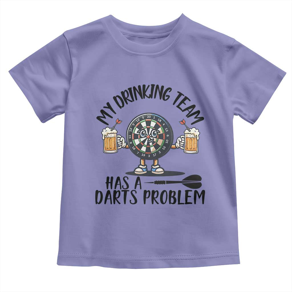 My Drinking Team Has A Darts Problem Toddler T Shirt Funny Darts Player Team - Wonder Print Shop