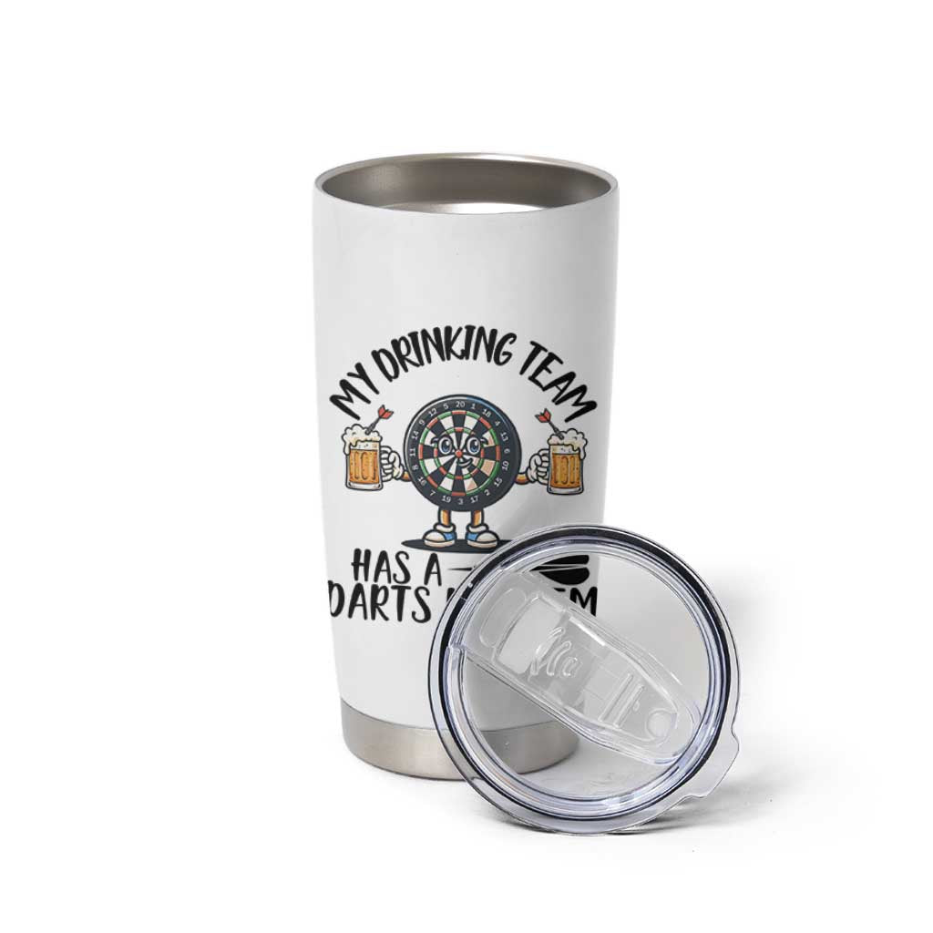 My Drinking Team Has A Darts Problem Tumbler Cup Funny Darts Player Team - Wonder Print Shop